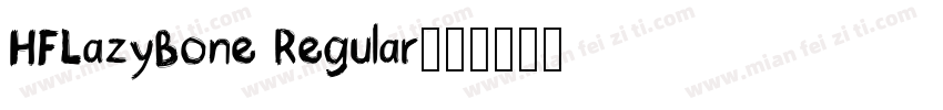 HFLazyBone Regular字体转换